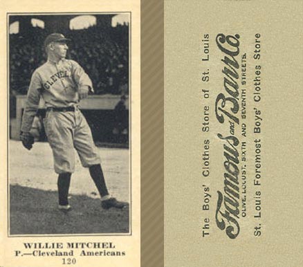 1916 Famous & Barr Co. Willie Mitchell #120 Baseball Card