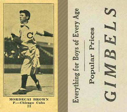 1916 Gimbels (M101-5) Mordecai Brown #23A (Brown) Baseball Card