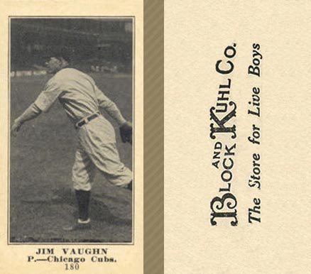 1916 Block & Kuhl (1916) Jim Vaughn #180 Baseball Card