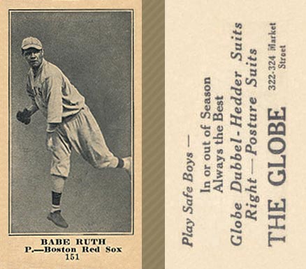 1916 The Globe Clothing Babe Ruth #151 Baseball Card