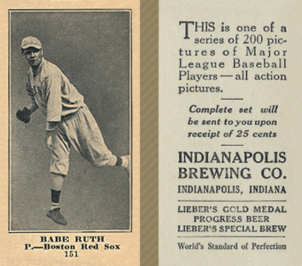 1916 Indianapolis Brewing Babe Ruth #151 Baseball Card