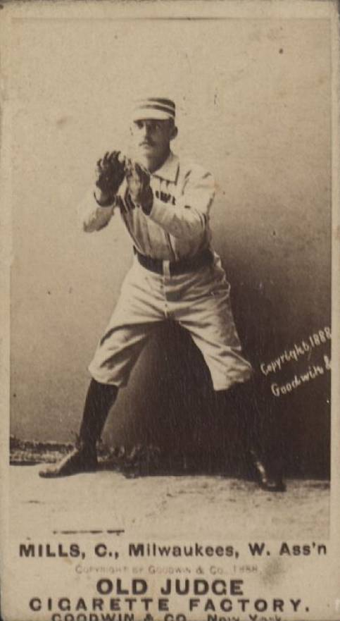 1887 Old Judge Mills, C., Milwaukees, W. Ass'n #326-3b Baseball Card