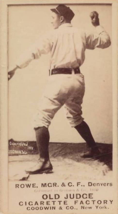 1887 Old Judge Rowe, MGR. & C.F., Denvers #393-2a Baseball Card