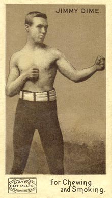 1890 Mayo Cut Plug Boxing Jimmy Dime # Other Sports Card
