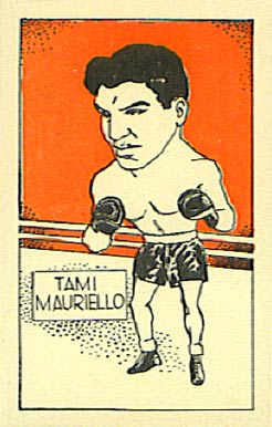 1947 D. Cummings & Son Famous Fighters Tami Mauriello #11 Other Sports Card