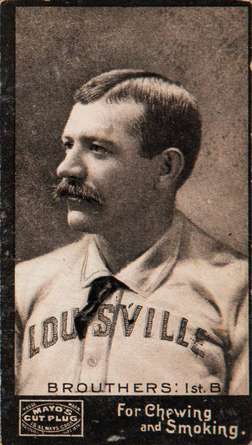 1895 Mayo's Cut Plug BROUTHERS: 1ST. B. # Baseball Card