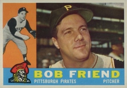 1960 Topps Bob Friend #437 Baseball Card