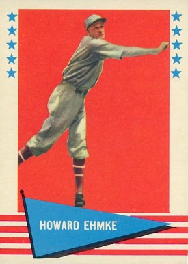 1961 Fleer Howard Ehmke #21 Baseball Card