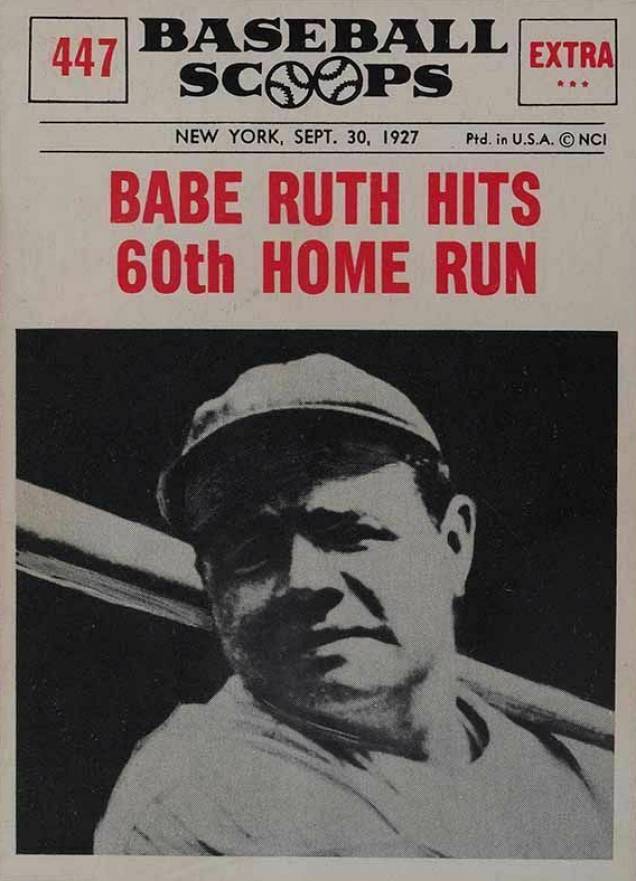 1961 Nu-Card Baseball Scoops Babe Ruth Hits 60th Home Run #447 Baseball Card