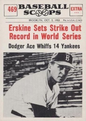 1961 Nu-Card Baseball Scoops Erskine Sets Strike Out Record in W.S. #469 Baseball Card