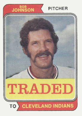 1974 Topps Traded Bob Johnson #269T Baseball Card