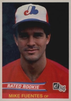1984 Donruss Mike Fuentes #40 Baseball Card