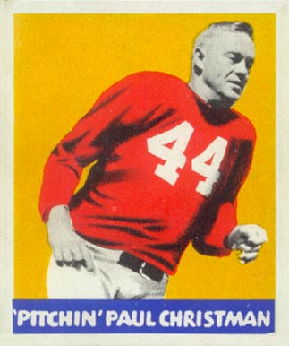 1948 Leaf 'Pitchin" Paul Christman #21 Football Card