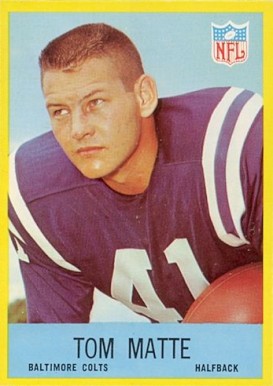 1967 Philadelphia Tom Matte #21 Football Card