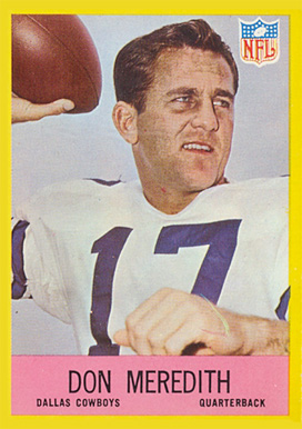 1967 Philadelphia Don Meredith #57 Football Card