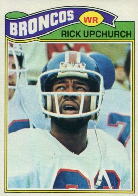 1977 Topps Rick Upchurch #301 Football Card