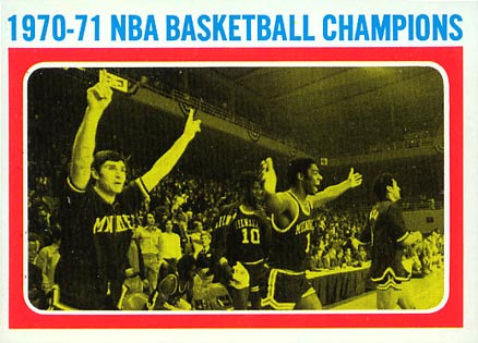 1971 Topps NBA Basketball Champions #137 Basketball Card