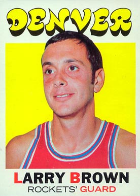 1971 Topps Larry Brown #152 Basketball Card
