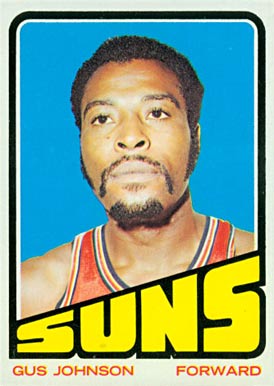 1972 Topps Gus Johnson #6 Basketball Card
