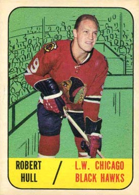 1967 Topps Robert Hull #113 Hockey Card