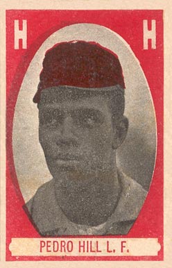 1909 Cuban Cabanas Preston "Pete" Hill # Baseball Card