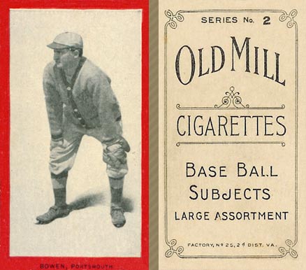 1910 Old Mill Series 2 (Virginia League) Bowen, Portsmouth # Baseball Card