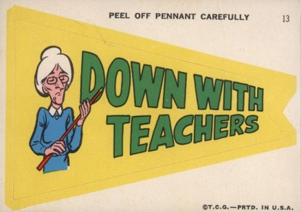 1967 Topps Comic Pennant Down with Teachers #13 Football Card