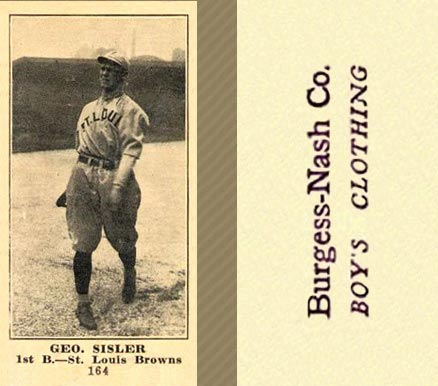 1916 Burgess-Nash Co. Geo. Sisler #164 Baseball Card