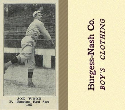 1916 Burgess-Nash Co. Joe Wood #195 Baseball Card