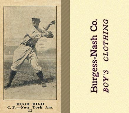 1916 Burgess-Nash Co. Hugh High #82 Baseball Card