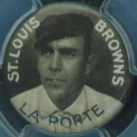 1910 Sweet Caporal Pins LaPorte, St. Louis Browns # Baseball Card