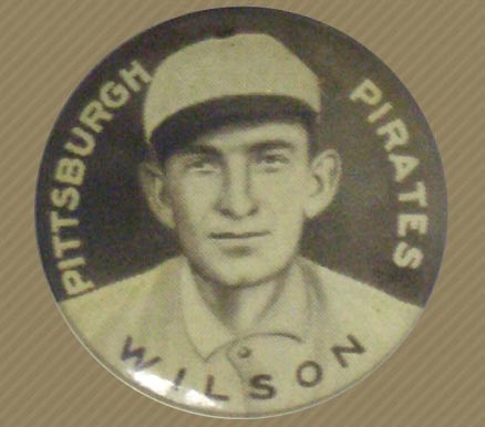 1910 Sweet Caporal Pins Wilson, Pittsburgh Pirates # Baseball Card