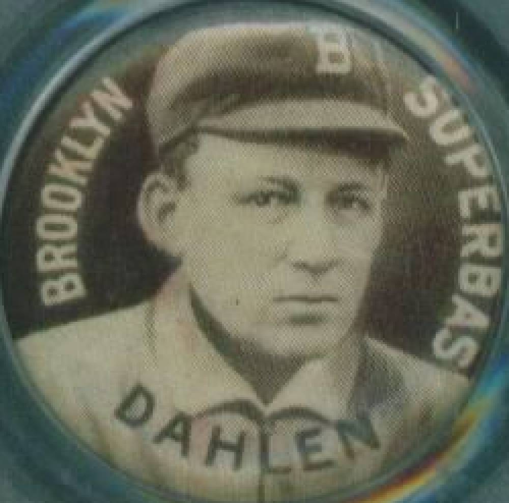 1910 Sweet Caporal Pins Bill Dahlen # Baseball Card