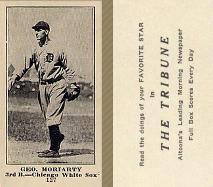 1916 Altoona Tribune Geo. Moriarty #127 Baseball Card