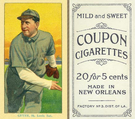 1914 Coupon Cigarettes (Type 2) Geyer, St. Louis Nat. #72 Baseball Card