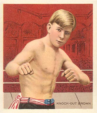1910 Champion Pugilist Knock Out Brown # Other Sports Card