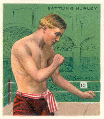 1910 Champion Pugilist Battling Hurley # Other Sports Card