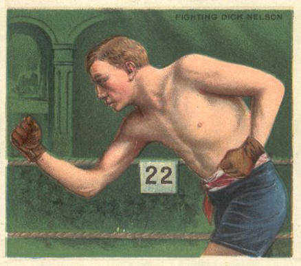 1910 Champion Pugilist Dick Nelson # Other Sports Card