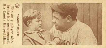 1928 George Ruth Candy Co. Babe Ruth-The only player #3 Baseball Card