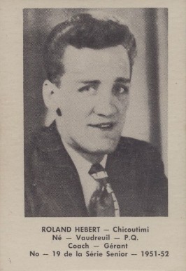 1951 Laval Dairy QSHL Roland Hebert #19 Hockey Card