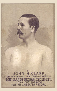 1887 Lorillard's Mechanic's Delight Prizefighters John H. Clark #5 Other Sports Card