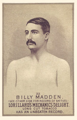 1887 Lorillard's Mechanic's Delight Prizefighters Billy Madden #22 Other Sports Card