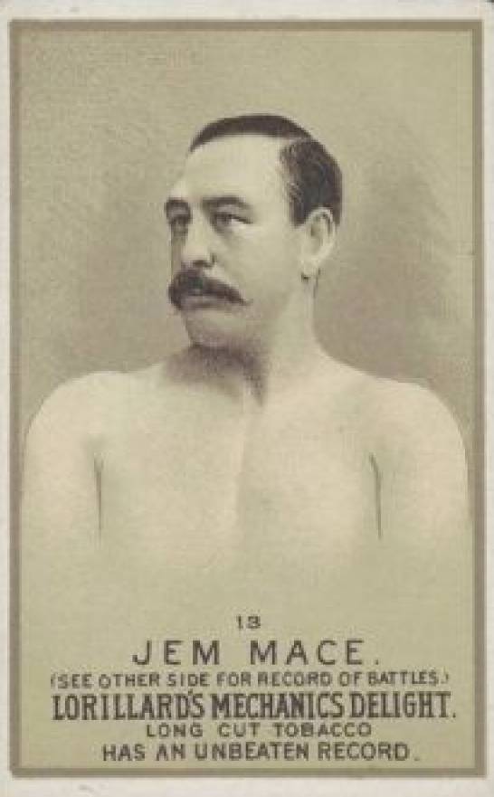 1887 Lorillard's Mechanic's Delight Prizefighters Jem Mace #13 Other Sports Card