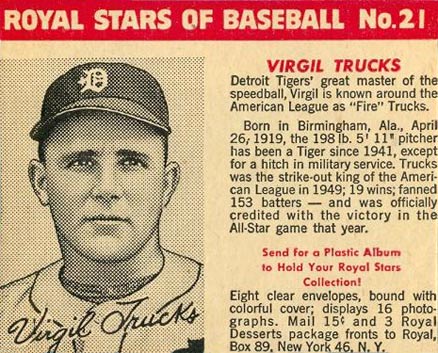 1950 Royal Desserts Virgil Trucks #21-that Baseball Card