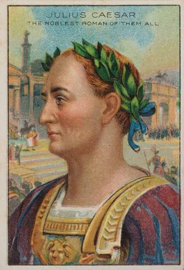 1911 American Tobacco Heroes of History Julius Caesar # Non-Sports Card