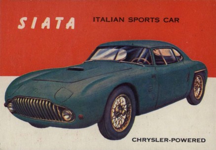 1954 World On Wheels Siata Italian Sports Car Chrysler Powered #138 Non-Sports Card