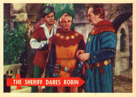 1957 Topps Robin Hood The Sheriff Dares Robin #49 Non-Sports Card