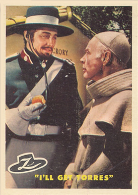 1958 Zorro I'll Get Torres #45 Non-Sports Card