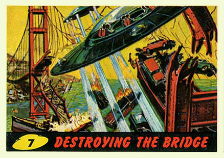 1962 Mars Attacks Destroying the Bridge #7 Non-Sports Card