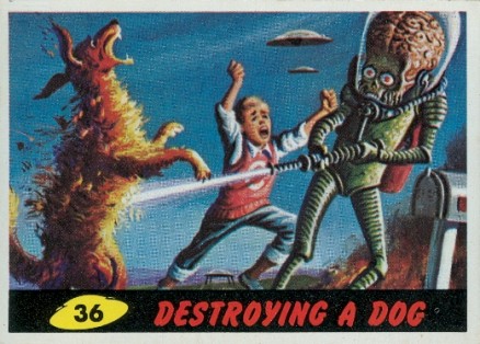 1962 Mars Attacks Destroying a Dog #36 Non-Sports Card